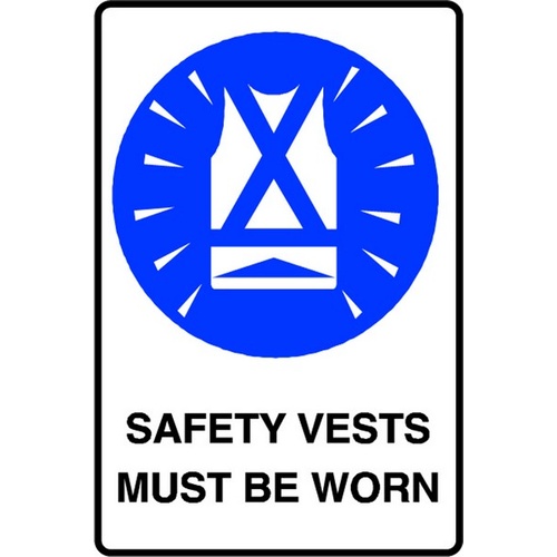 "Safety Vests Must be Worn" Sign - Poly