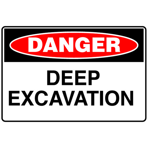 "Deep Excavation" Sign - Metal